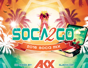 Soca 2 Go 2016 CD Available Now!